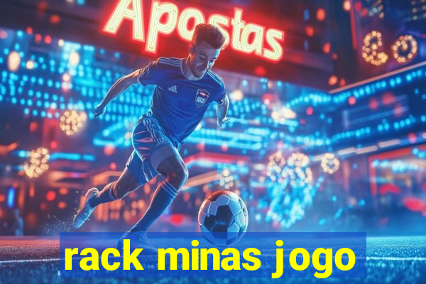 rack minas jogo